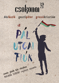 Dés László – Geszti Péter – Grecsó Krisztián: A Pál utcai fiúk